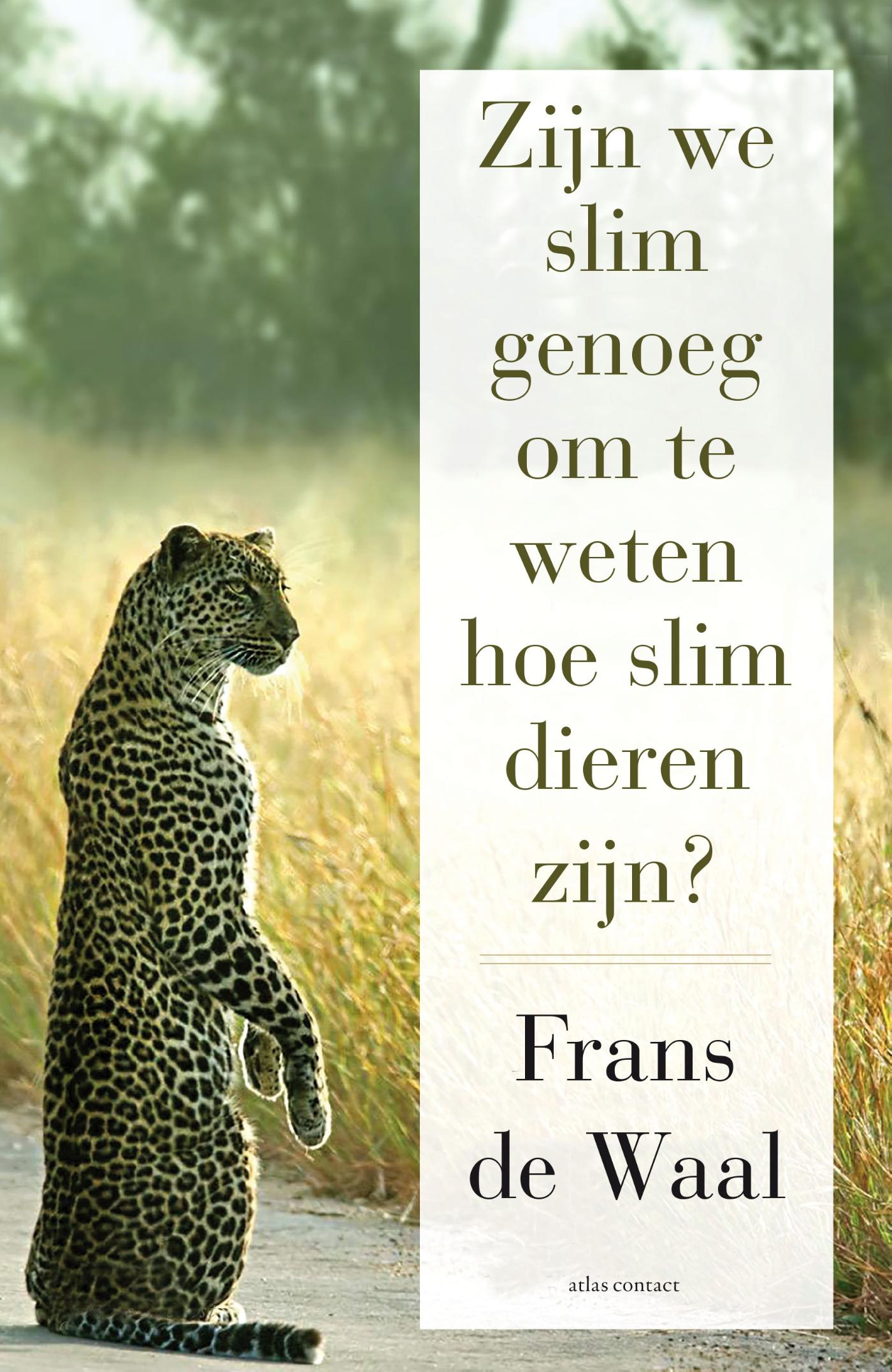 Omslag van Zijn we slim genoeg om te weten hoe slim dieren zijn