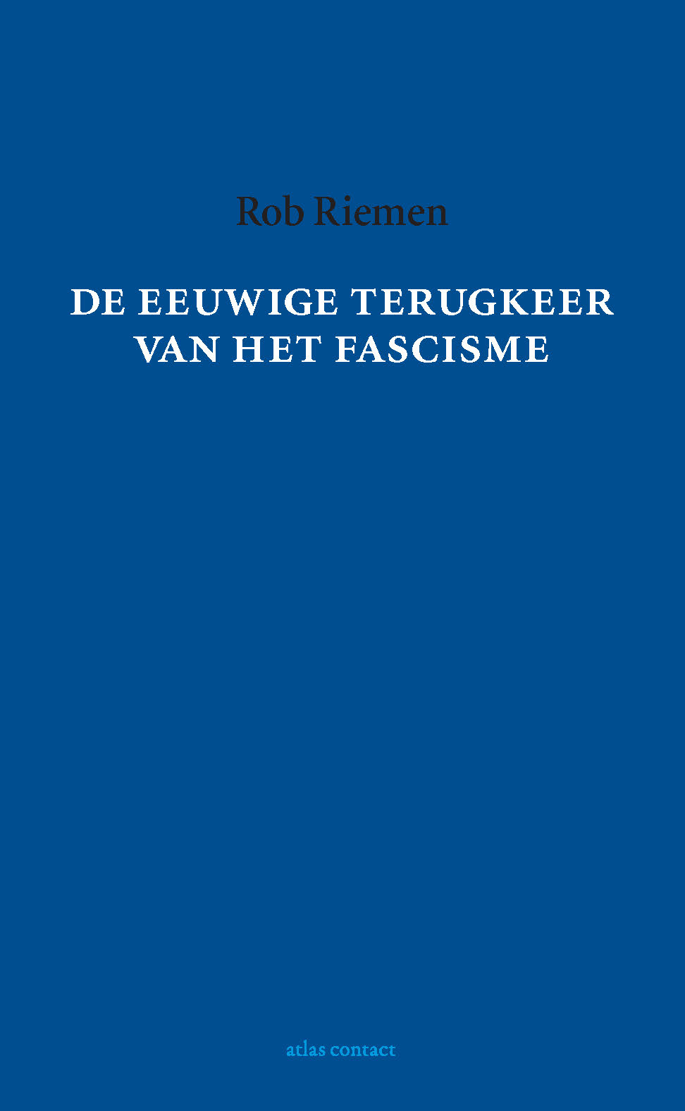 Omslag van De eeuwige terugkeer van het fascisme