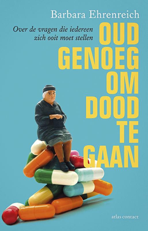 Omslag van Oud genoeg om dood te gaan