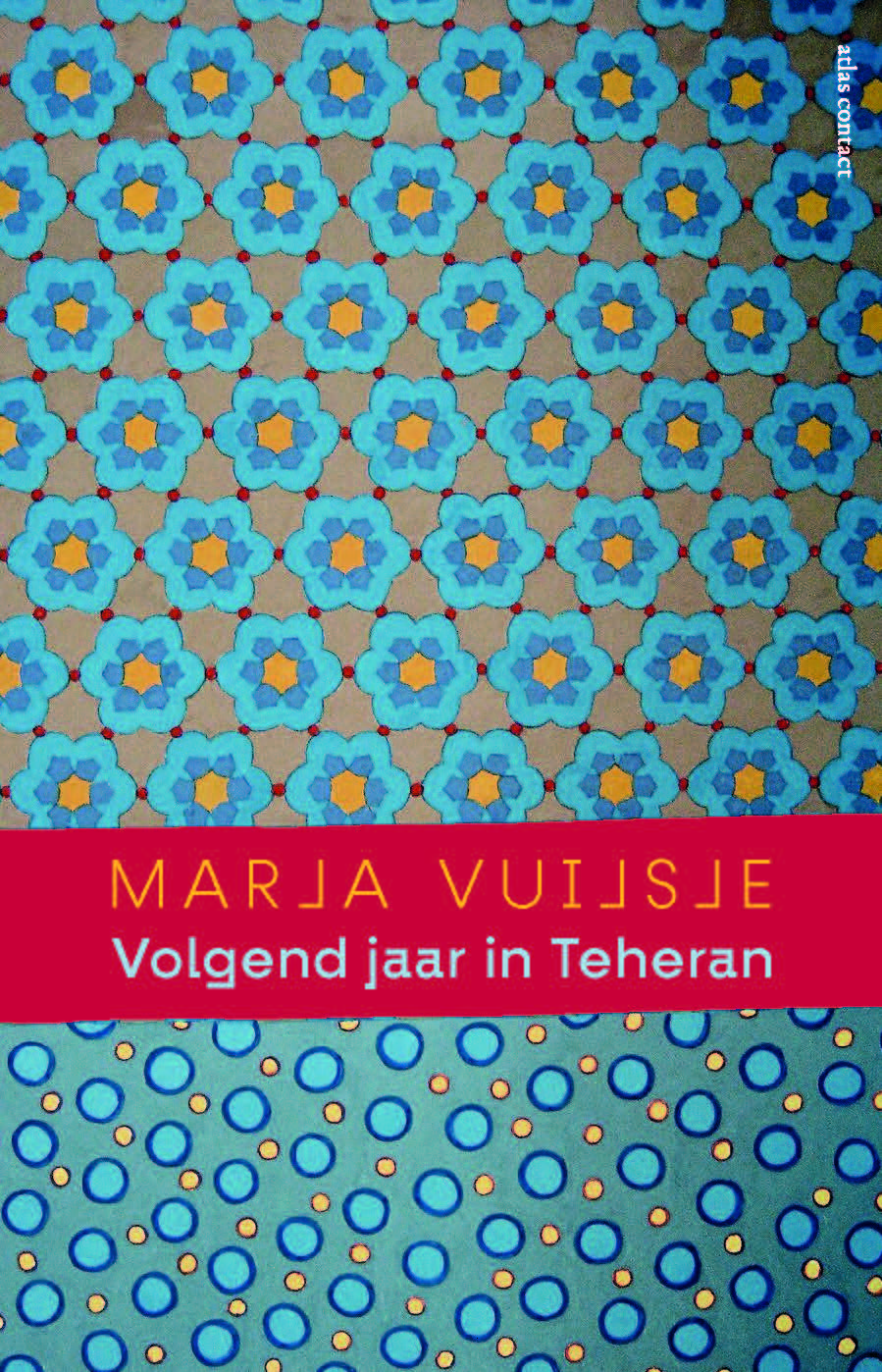 Omslag van Volgend jaar in Teheran
