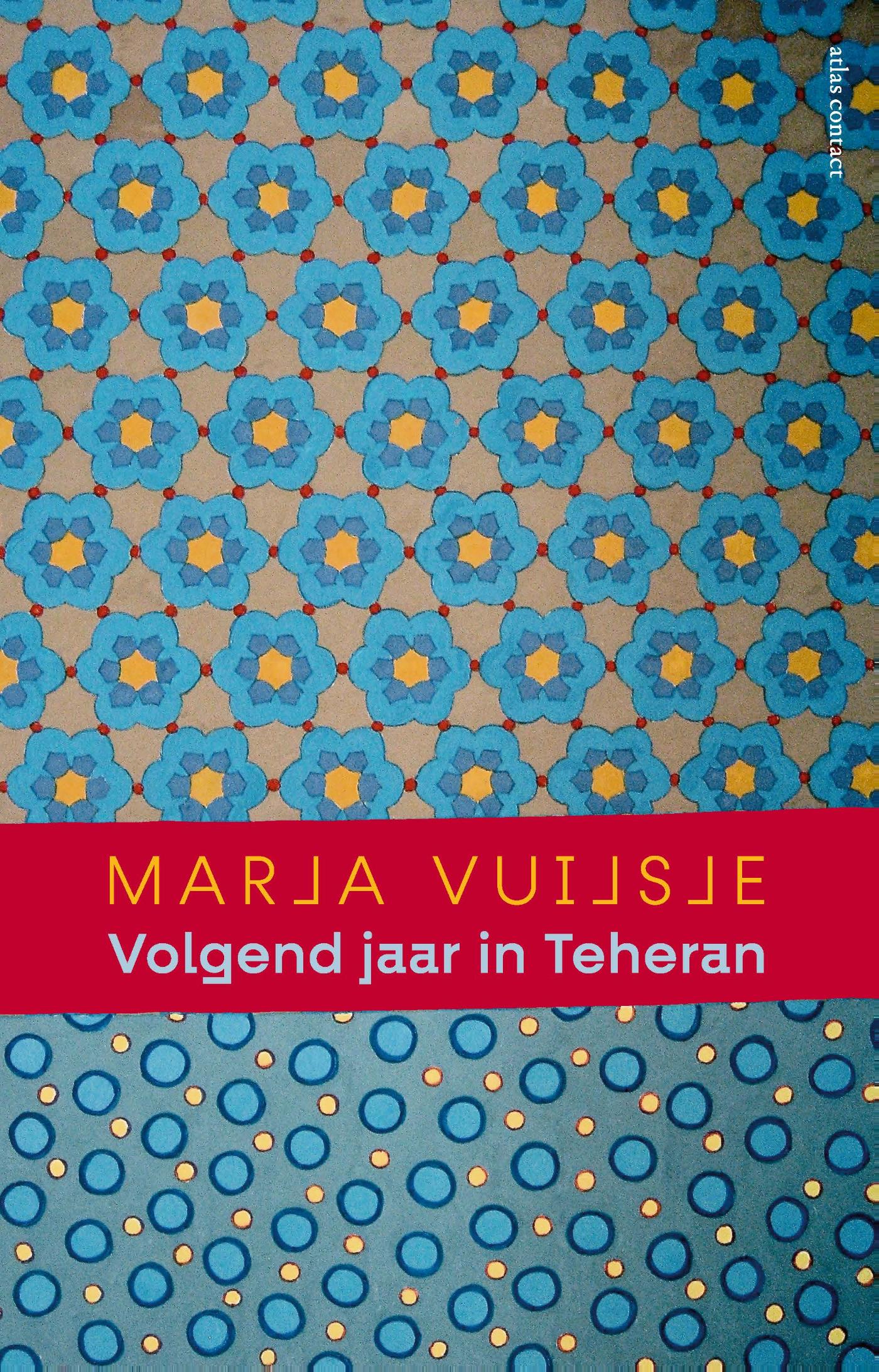 Omslag van Volgend jaar in Teheran
