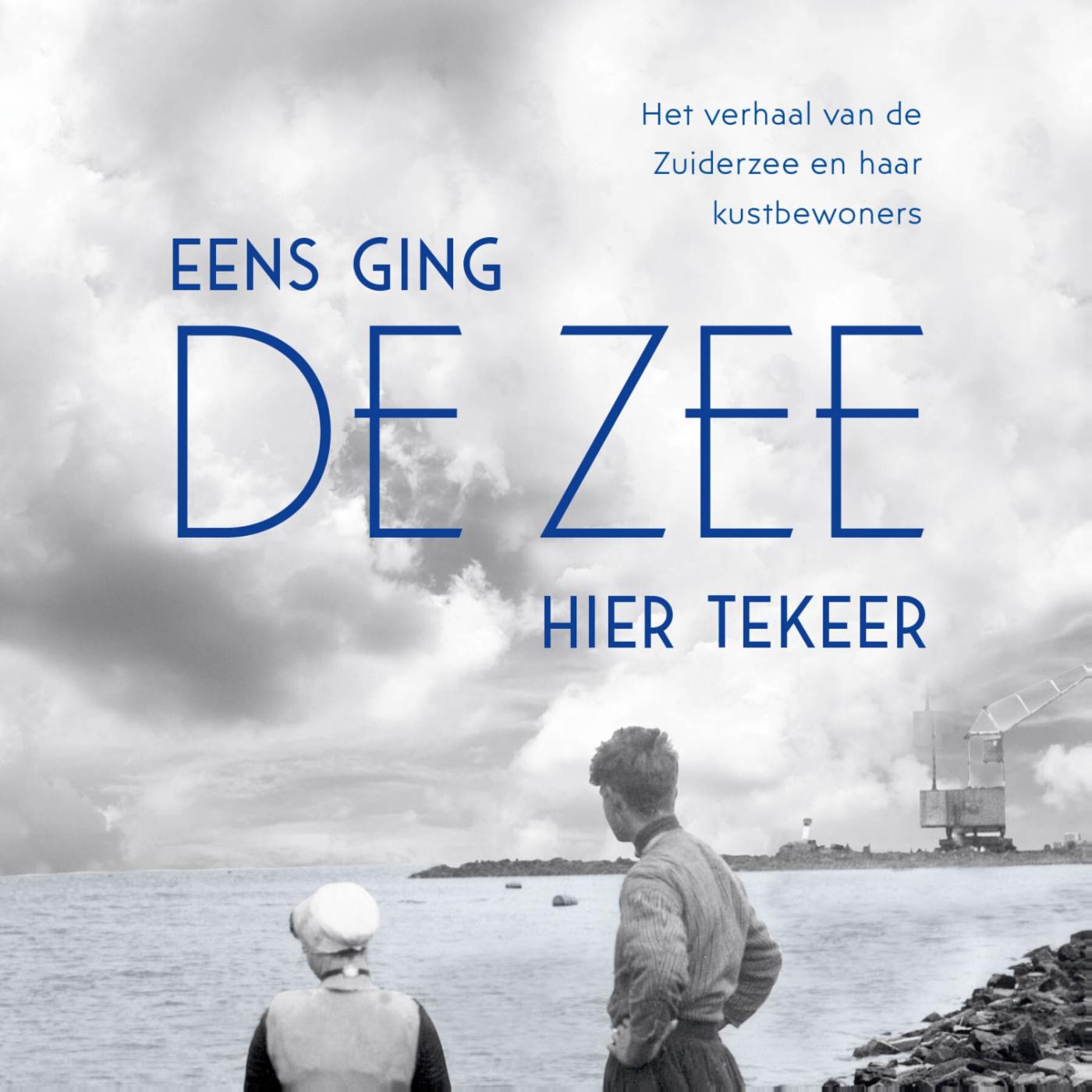 Omslag van Eens ging de zee hier tekeer
