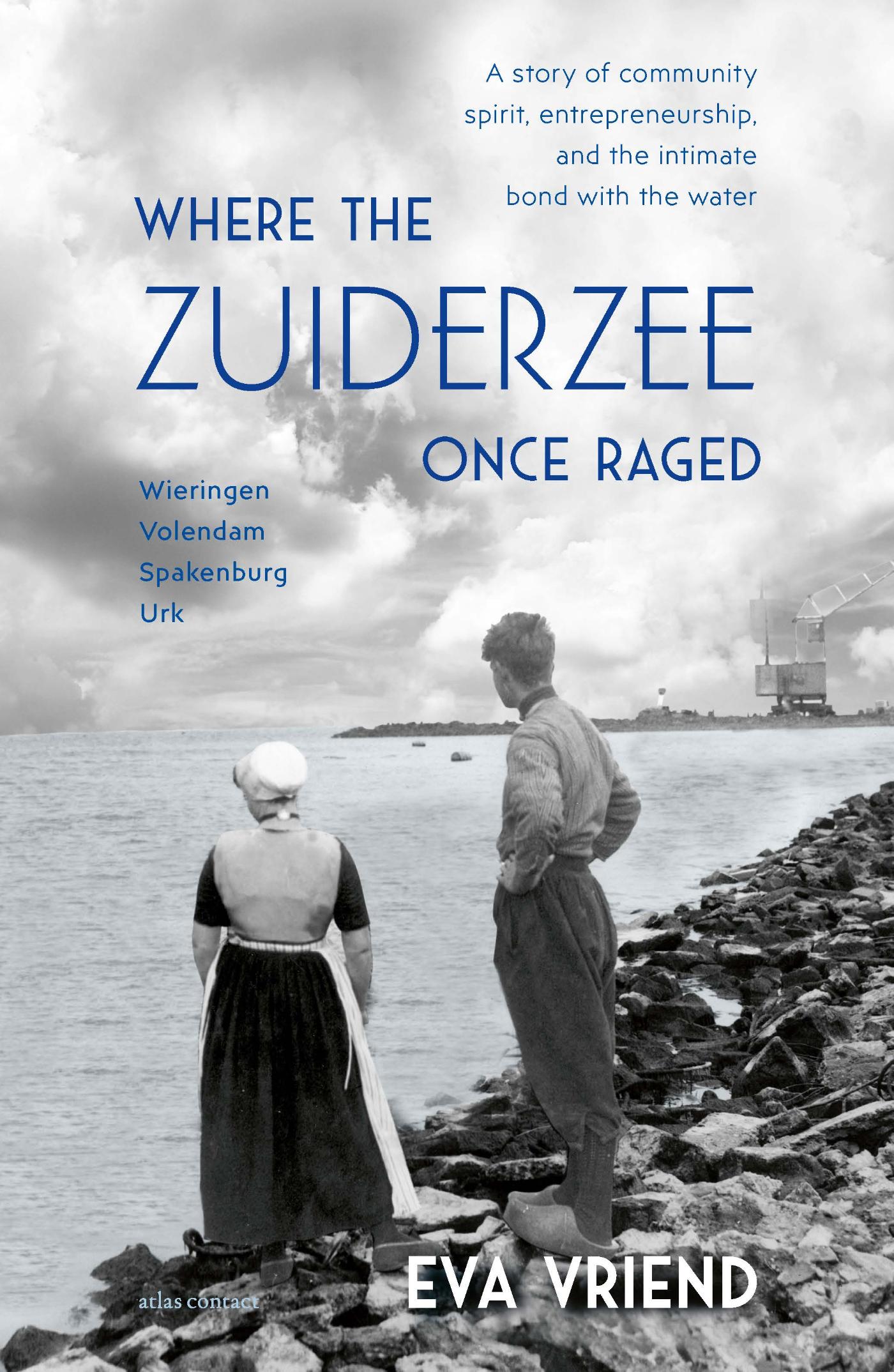 Omslag van Where the Zuiderzee Once Raged
