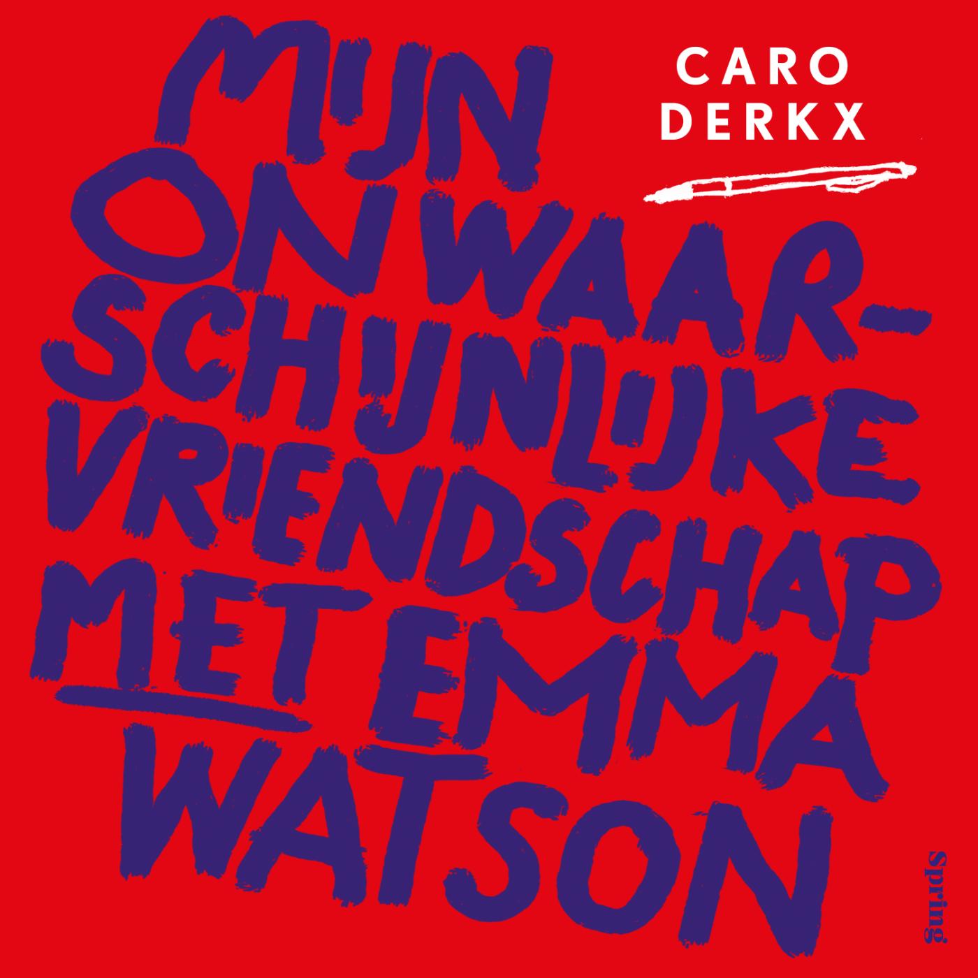 Omslag van Mijn onwaarschijnlijke vriendschap met Emma Watson