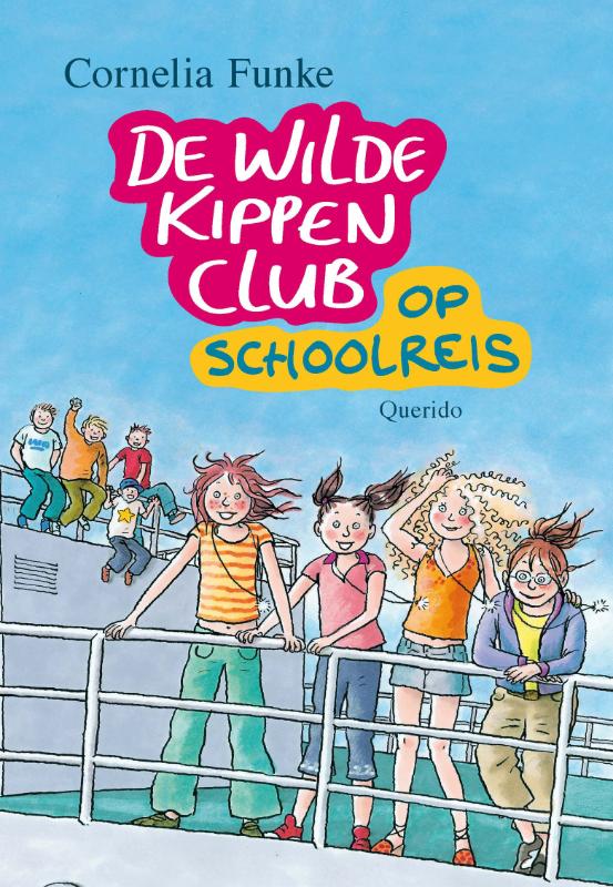 Omslag van De wilde kippen club op schoolreis