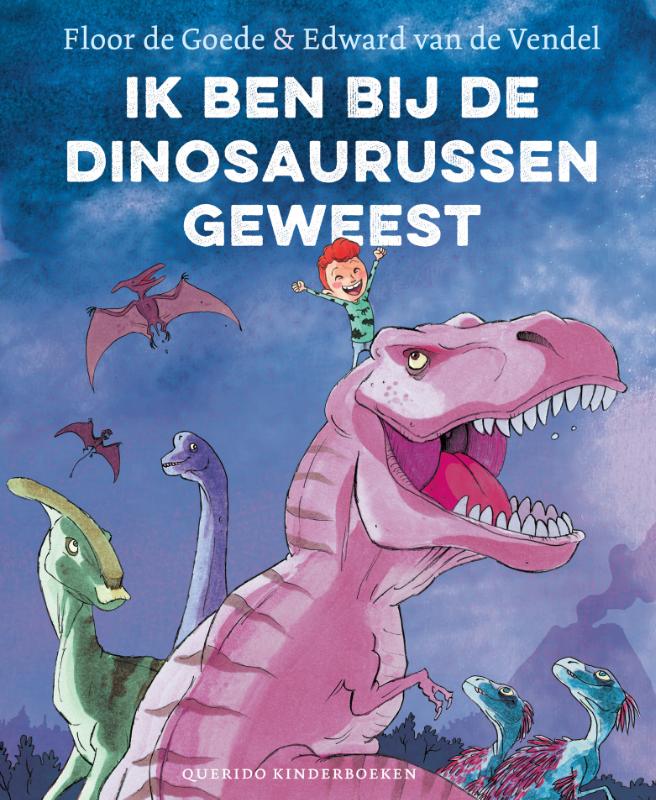 Omslag van Ik ben bij de dinosaurussen geweest