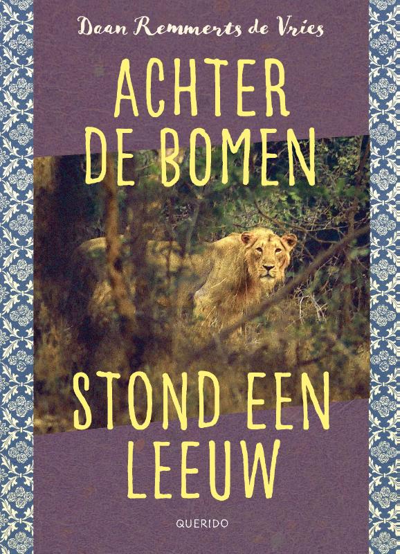 Omslag van Achter de bomen stond een leeuw