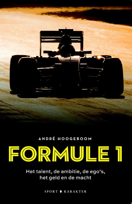 Omslag van Formule 1: Het talent, de ambitie, de ego's het geld en de macht