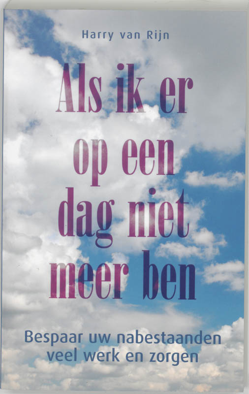 Omslag van Als ik er op een dag niet meer ben
