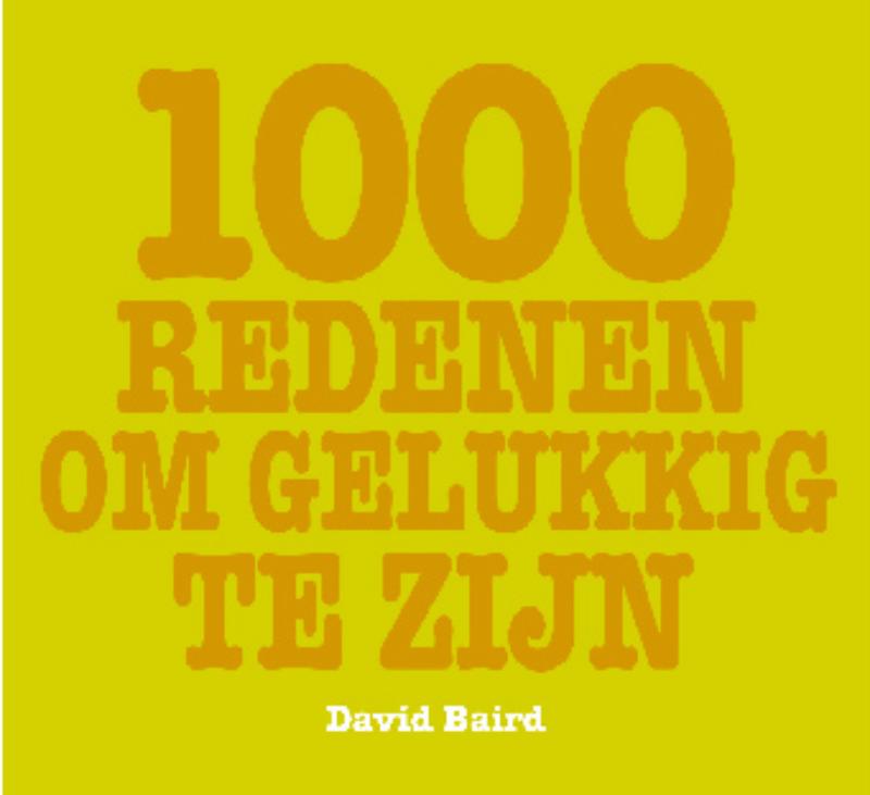 Omslag van 1000 redenen om gelukkig te zijn