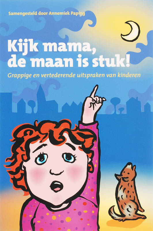 Omslag van Kijk mama, de maan is stuk!