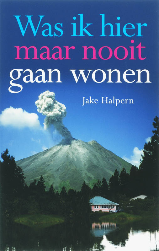 Omslag van Was ik hier maar nooit gaan wonen