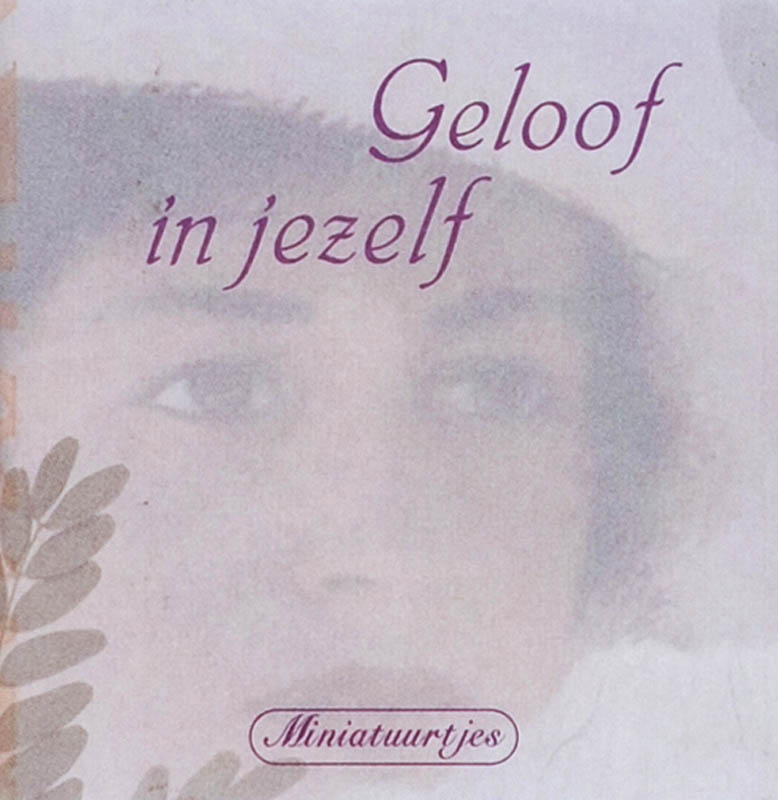 Omslag van Geloof in jezelf miniatuurtjes