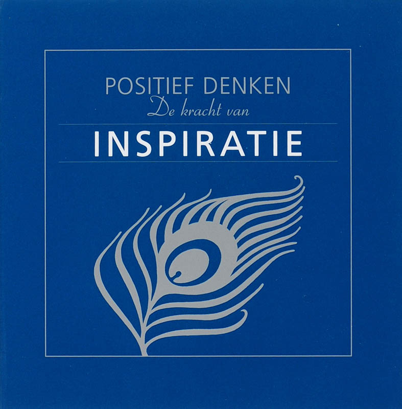 Omslag van Positief denken De kracht van inspiratie