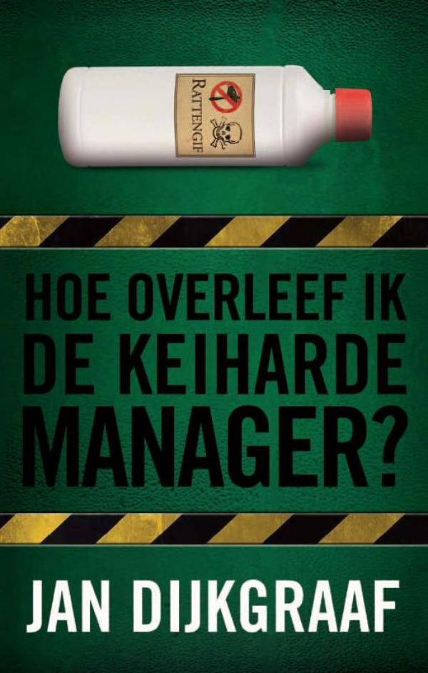 Omslag van Hoe overleef ik de keiharde manager?