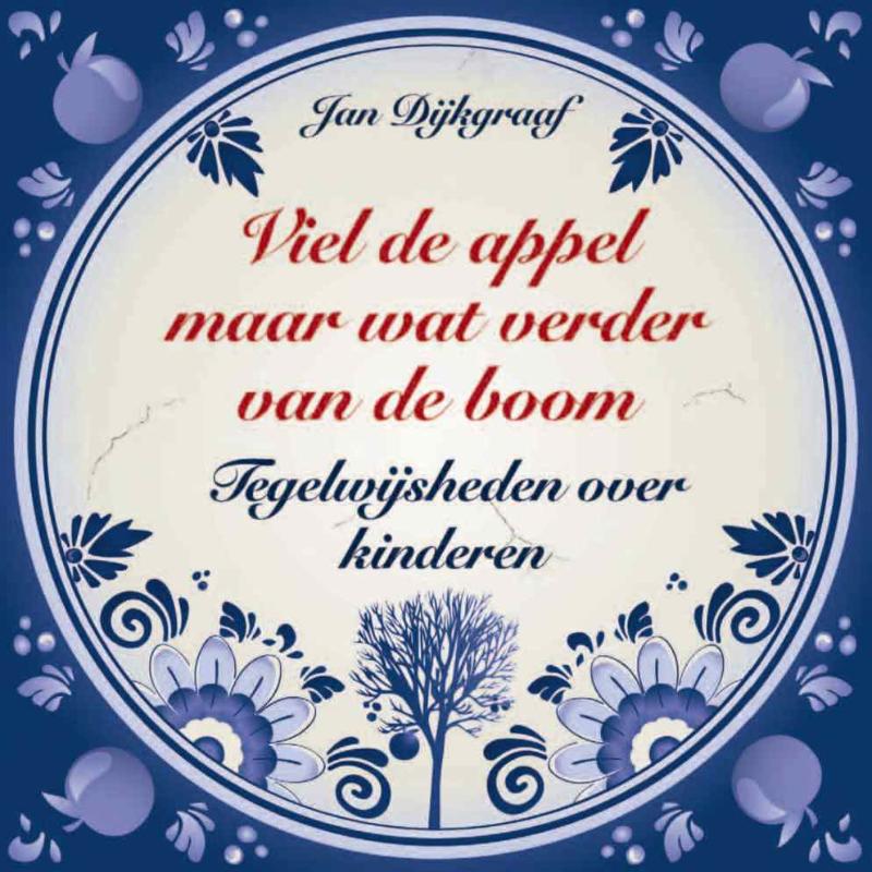 Omslag van Viel de appel maar wat verder van de boom