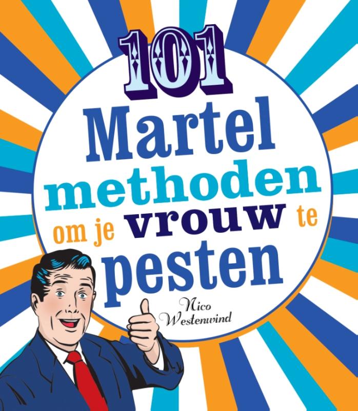Omslag van 101 martelmethoden om je vrouw te pesten