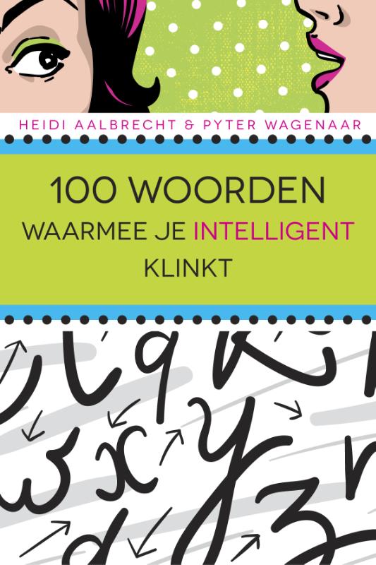 Omslag van 100 woorden waarmee je intelligent klinkt