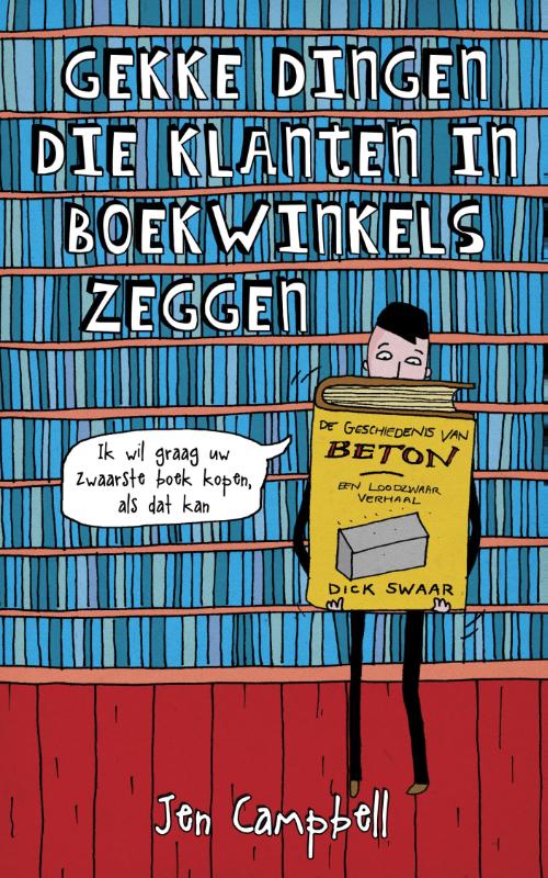 Omslag van Gekke dingen die klanten in boekhandels zeggen
