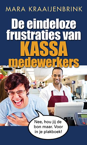 Omslag van De eindeloze frustraties van kassamedewerkers