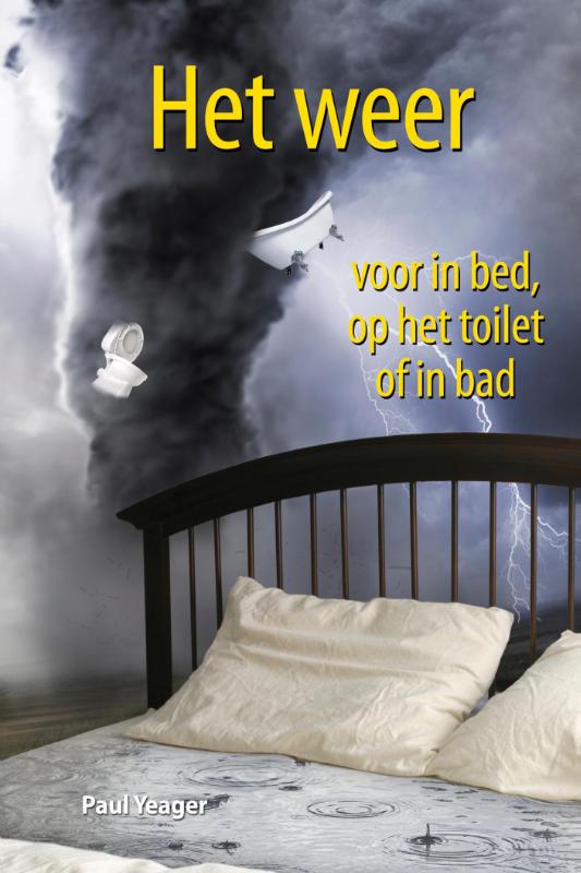 Omslag van Het weer voor in bed, op het toilet of in bad