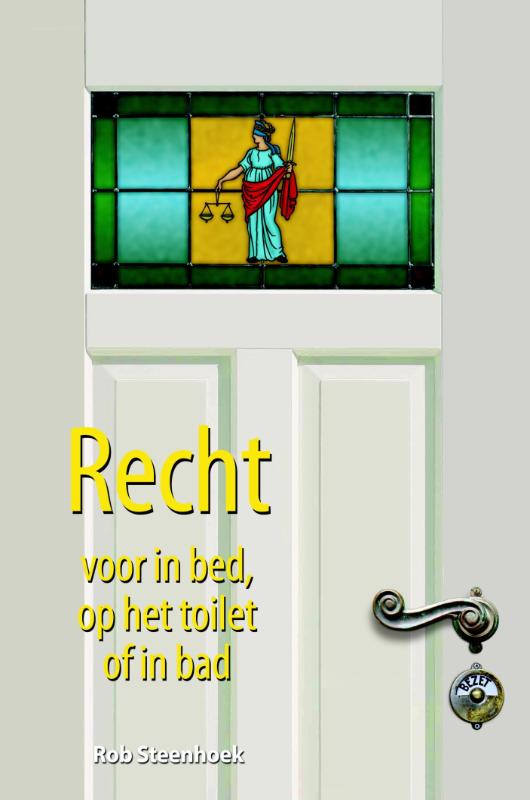 Omslag van Recht voor in bed, op het toilet of in bad