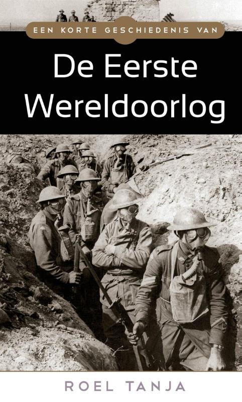 Omslag van Een korte geschiedenis van de Eerste Wereldoorlog