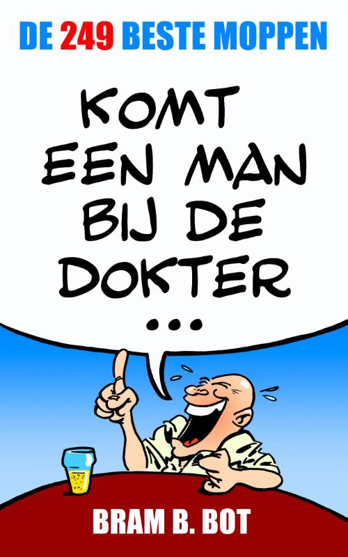 Omslag van Komt een man bij de dokter...