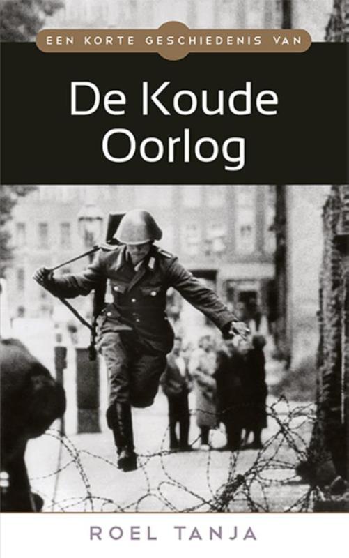 Omslag van Een korte geschiedenis van de Koude Oorlog
