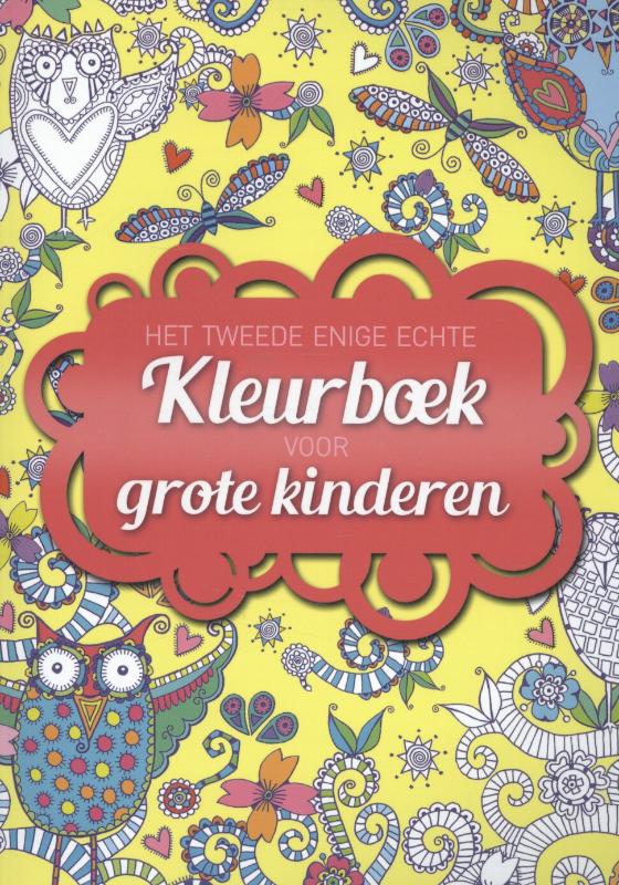 Omslag van Het tweede enige echte kleurboek voor grote kinderen