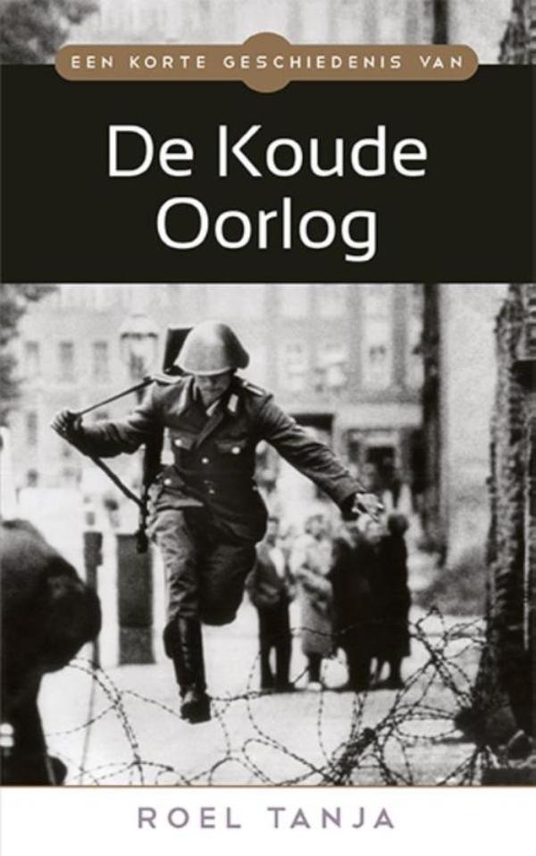 Omslag van Een korte geschiedenis van de Koude Oorlog