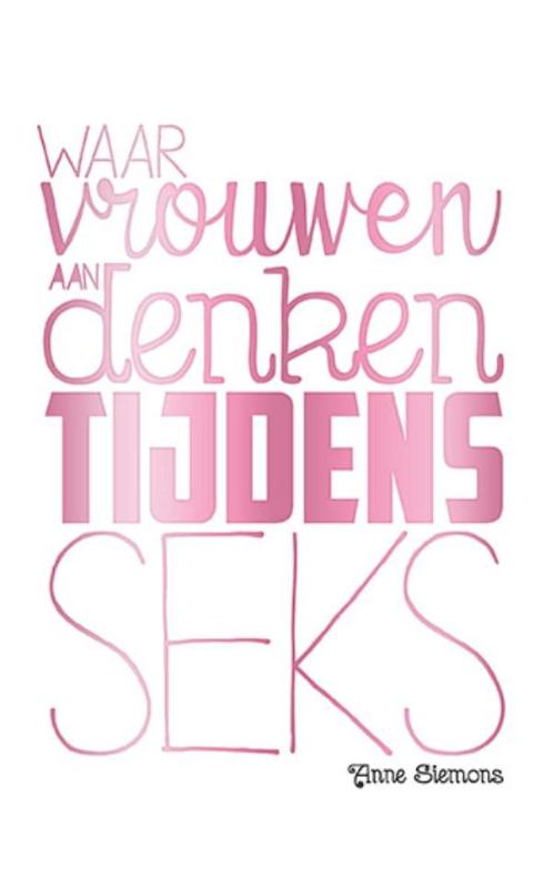 Omslag van Waar vrouwen aan denken tijdens seks
