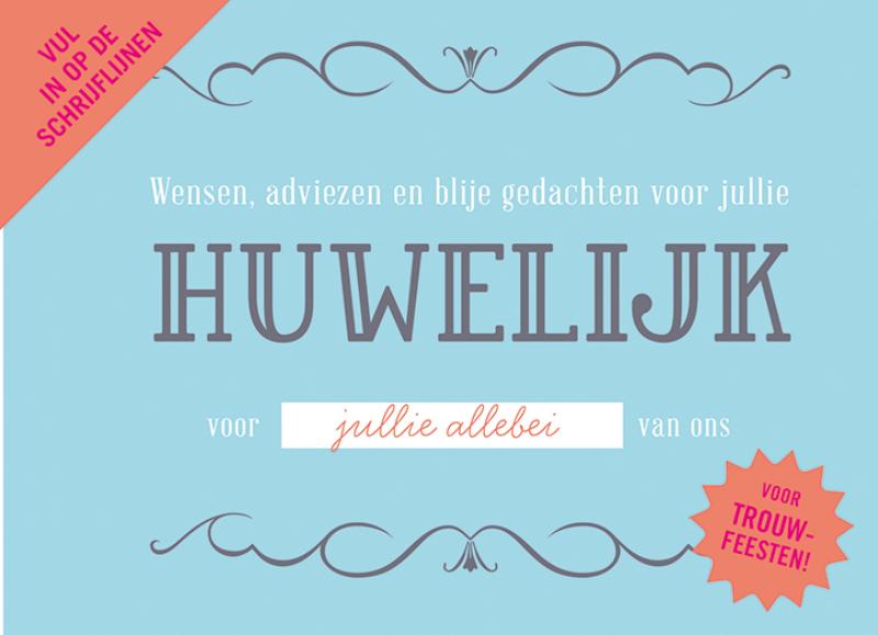 Omslag van Wensen, adviezen en blije gedachten voor jullie huwelijk