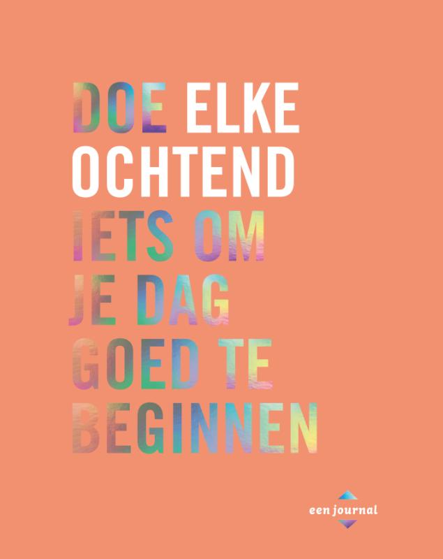 Omslag van Doe elke ochtend iets om je dag goed te beginnen