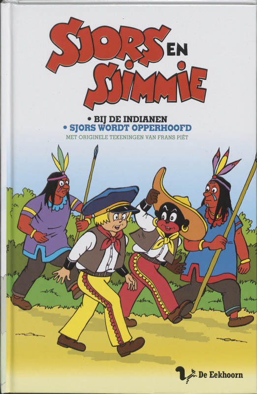 Omslag van Bij de indianen / Sjors wordt opperhoofd