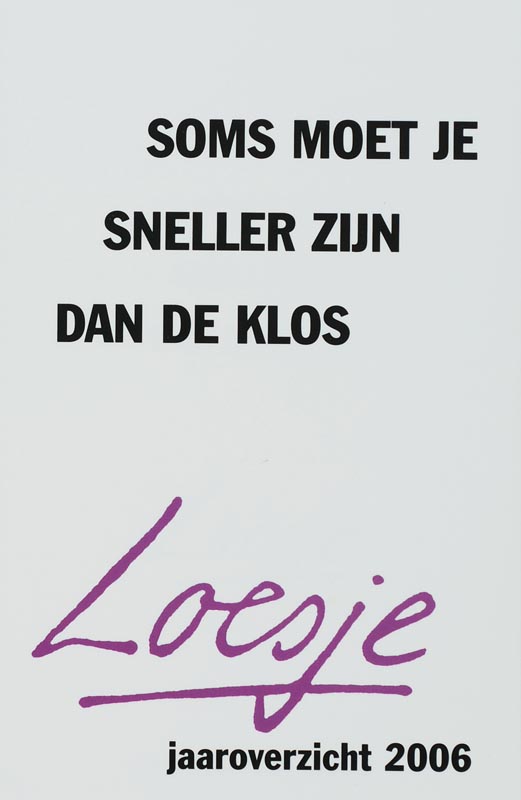 Omslag van Soms moet je sneller zijn dan de klos
