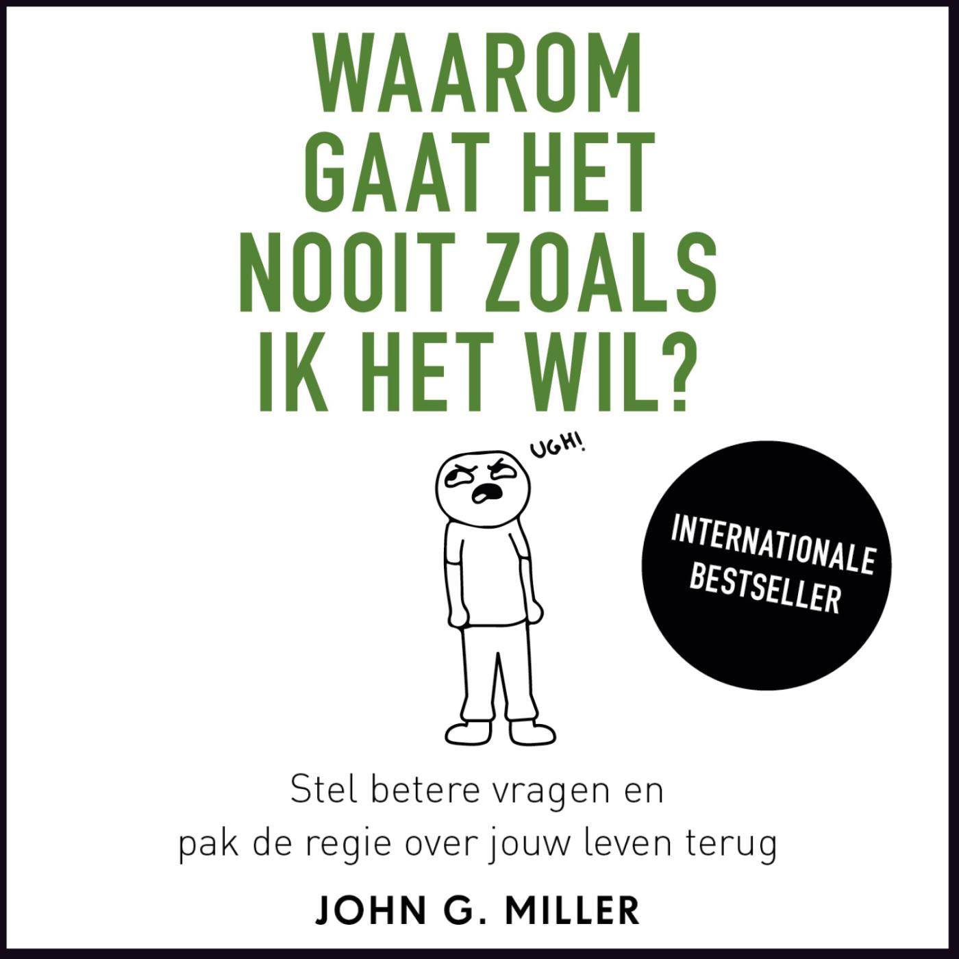 Omslag van Waarom gaat het nooit zoals ik het wil?