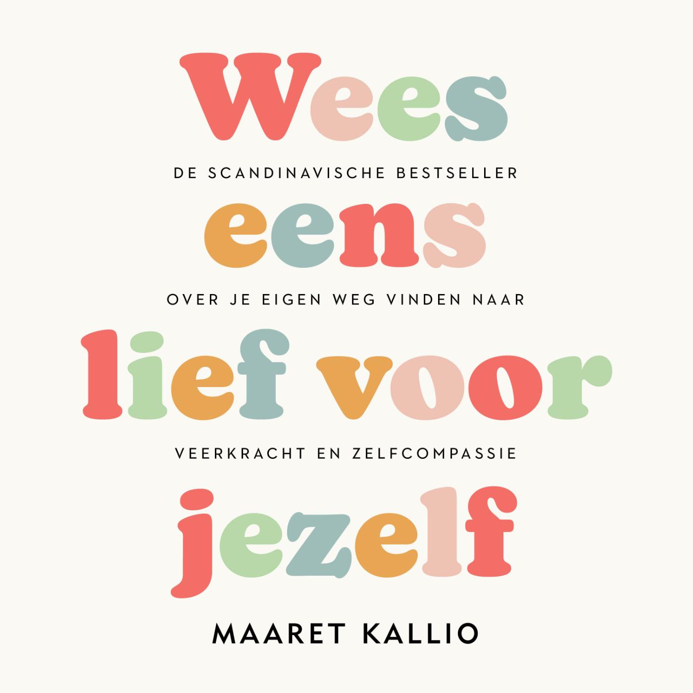 Omslag van Wees eens lief voor jezelf