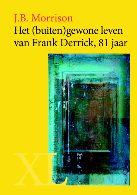 Omslag van Het (buiten)gewone leven van Frank Derrick, 81 jaar