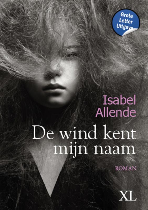 Omslag van De wind kent mijn naam - Grote Letter Uitgave