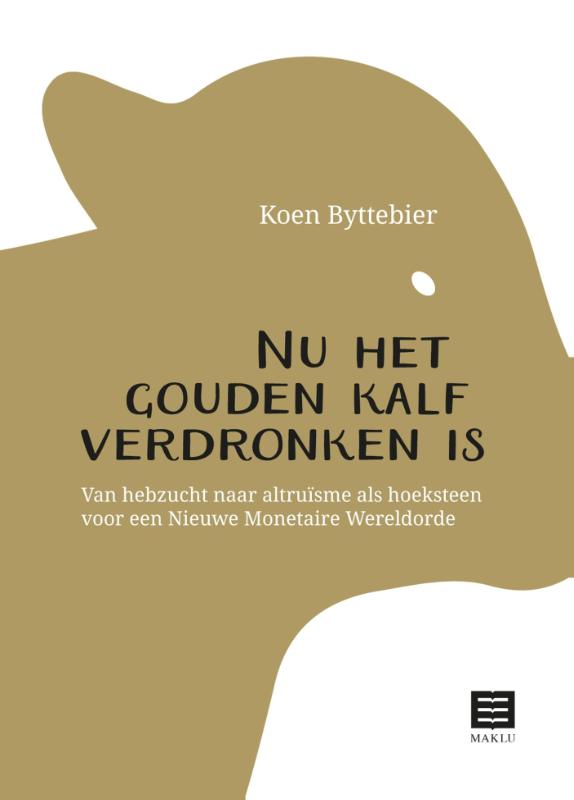 Omslag van Nu het gouden kalf verdronken is