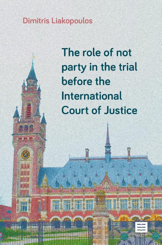 Omslag van The role of not party in the trial before the International Court of Justice