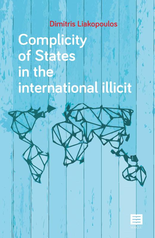 Omslag van Complicity of States in the international illicit