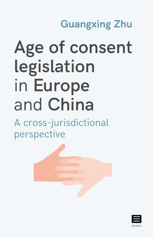 Omslag van Age of consent legislation in Europe and China