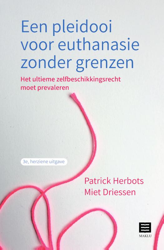 Omslag van Een pleidooi voor euthanasie zonder grenzen