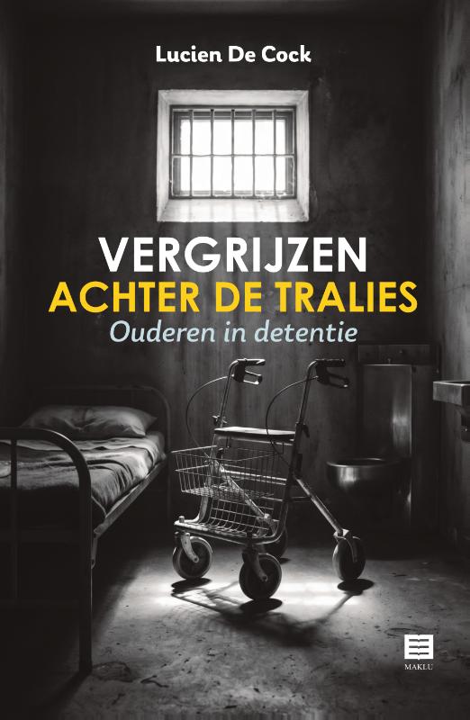 Omslag van Vergrijzen achter de tralies