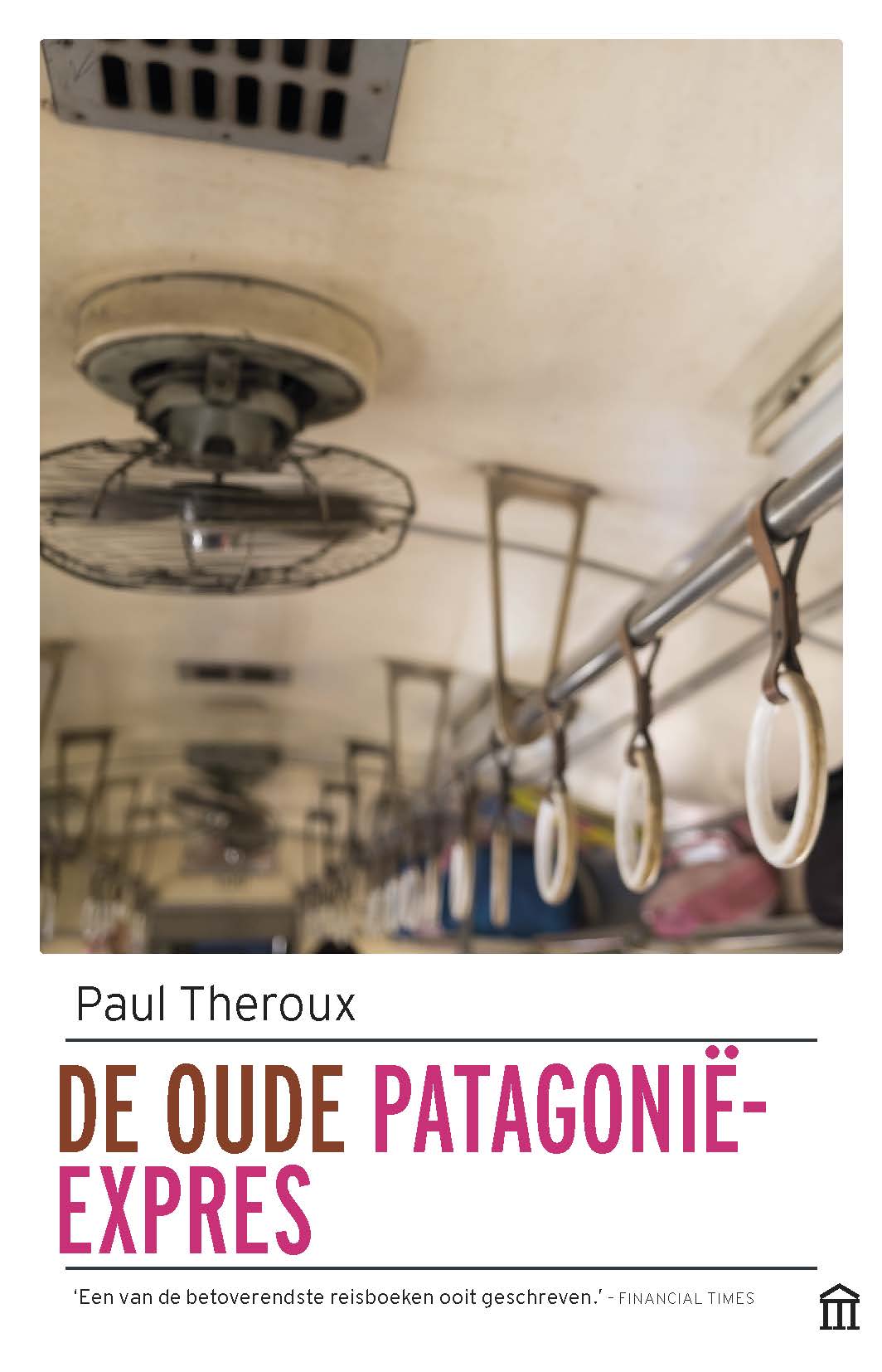 Omslag van De oude Patagonië-Express