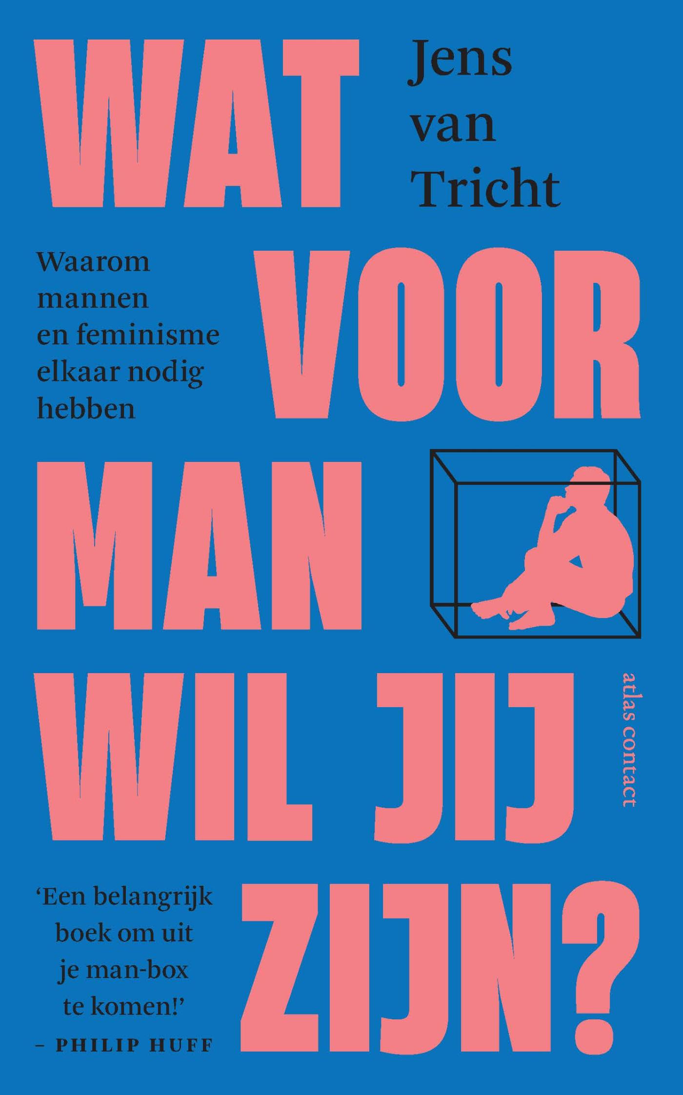 Omslag van Wat voor man wil jij zijn