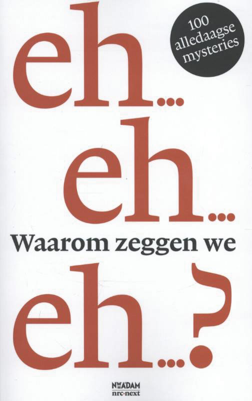 Omslag van Waarom zeggen we eh?
