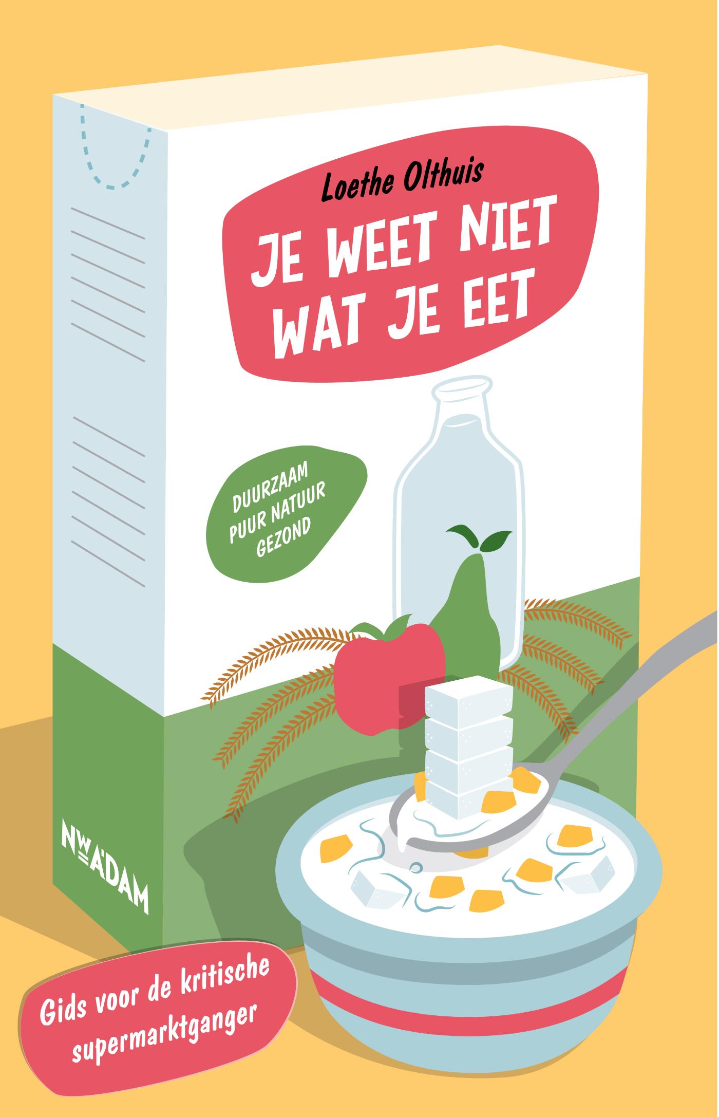 Omslag van je weet niet wat je eet